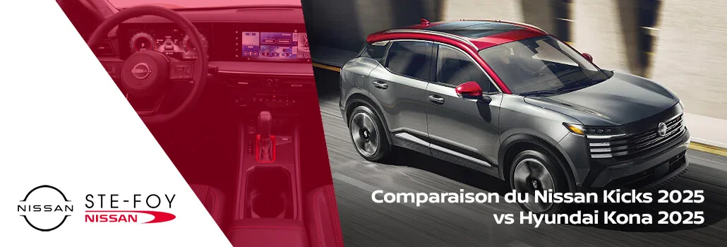 Comparaison entre le Nissan Kicks 2025 et le Hyundai Kona 2025