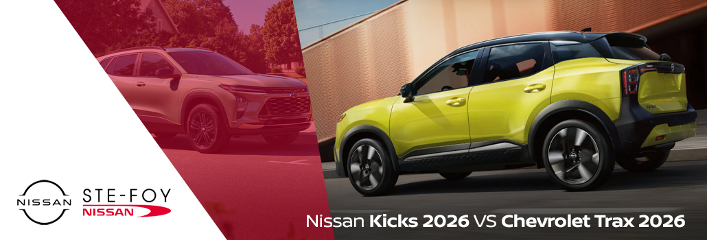 Nissan Kicks 2026 vs Chevrolet Trax 2026 : quel VUS sous-compact choisir à Québec et à Ste-Foy?