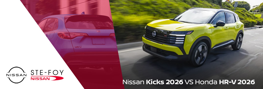 Nissan Kicks 2026 vs Honda HR-V 2026 à Québec : quel VUS sous-compact choisir à Ste-Foy?