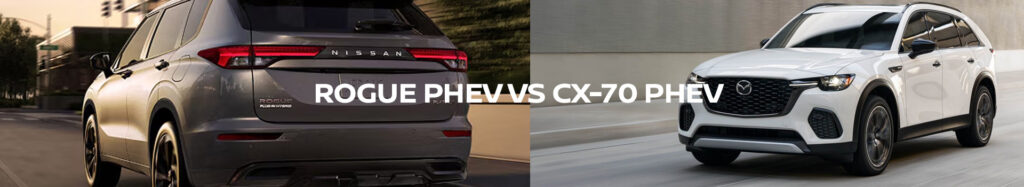 Stefoy nissan blog juin rogue PHEV vs CX 70 IMAGE3 1024x187