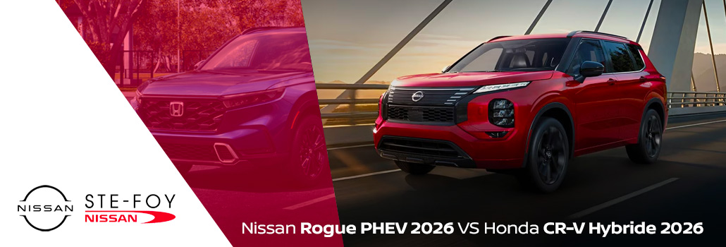 Nissan Rogue PHEV 2026 vs Honda CR-V Hybride 2026 : quel VUS choisir à Québec?